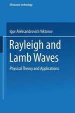 Rayleigh and Lamb Waves: Physical Theory and Applications