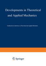 Developments in Theoretical and Applied Mechanics: Proceedings of the First Southeastern Conference on Theoretical and Applied Mechanics held at Gatlinburg, Tennessee May 3–4, 1962