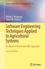 Software Engineering Techniques Applied to Agricultural Systems