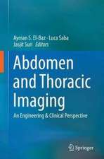 Abdomen and Thoracic Imaging: An Engineering & Clinical Perspective