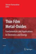 Thin Film Metal-Oxides: Fundamentals and Applications in Electronics and Energy