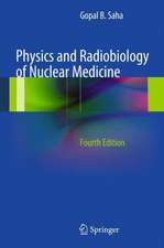 Physics and Radiobiology of Nuclear Medicine