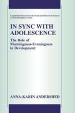 In Sync with Adolescence: The Role of Morningness-Eveningness in Development