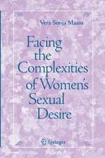 Facing the Complexities of Women's Sexual Desire