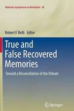 True and False Recovered Memories