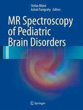 MR Spectroscopy of Pediatric Brain Disorders