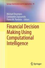 Financial Decision Making Using Computational Intelligence