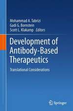 Development of Antibody-Based Therapeutics: Translational Considerations