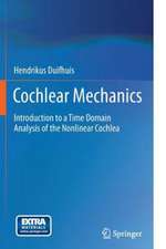 Cochlear Mechanics: Introduction to a Time Domain Analysis of the Nonlinear Cochlea