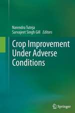 Crop Improvement Under Adverse Conditions