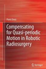 Compensating for Quasi-periodic Motion in Robotic Radiosurgery