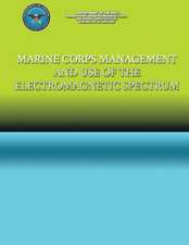 Marine Corps Management and the Use of the Electromagnetic Spectrum