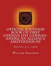 Official Souvenir Book of First German Day German-American Alliance Amsterdam NY