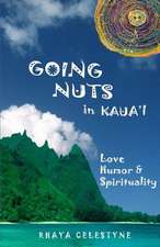 Going Nuts in Kaua'i