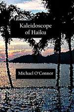 Kaleidoscope of Haiku