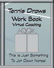 Tennis Draws Work Book Virtual Coaching