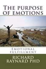 The Purpose of Emotions