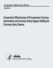 Comparative Effectiveness of Percutaneous Coronary Interventions and Coronary Artery Bypass Grafting for Coronary Artery Disease