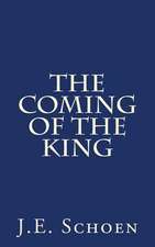 The Coming of the King