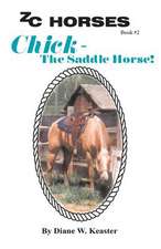 Chick-The Saddle Horse