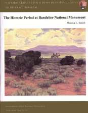 Intermountain Cultural Resources Management; The Historical Period at Bandelier National Monument