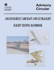 Amateur-Built Aircraft and Ultralight Flight Testing Handbook (Advisory Circular No. 90-89a)