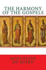 The Harmony of the Gospels