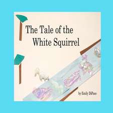 The Tale of the White Squirrel