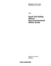 Department of the Army Pamphlet Da Pam 385-1 Small Unit Safety Officer/Noncommissioned Officer Guide