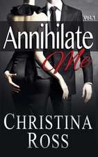 Annihilate Me, Vol. 1