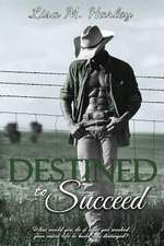 Destined to Succeed