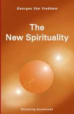 The New Spirituality