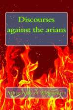 Discourses Against the Arians