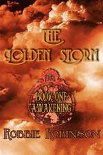 The Golden Storm Book I