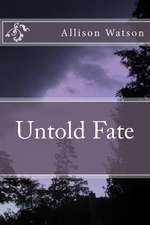 Untold Fate