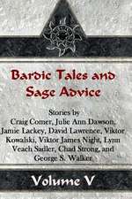 Bardic Tales and Sage Advice (Volume V)