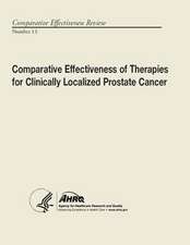 Comparative Effectiveness of Therapies for Clinically Localized Prostate Cancer