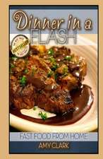 Dinner in a Flash!: Book 4 of the Mesa Series