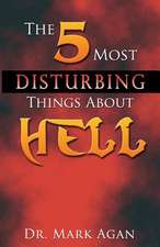 The 5 Most Disturbing Things about Hell