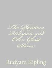 The Phantom Rickshaw and Other Ghost Stories