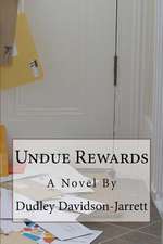 Undue Rewards
