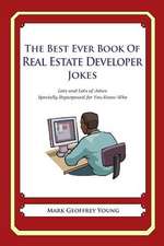 The Best Ever Book of Real Estate Developer Jokes