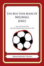 The Best Ever Book of Millwall Jokes