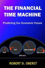 The Financial Time Machine