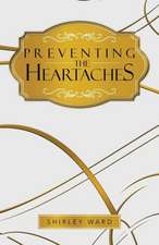 Preventing the Heartaches