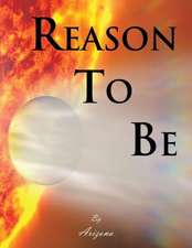 Reason to Be