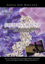Wallace, P: Gaining Ground