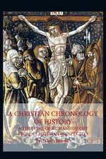 A Christian Chronology of History