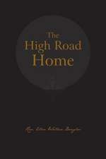 The High Road Home