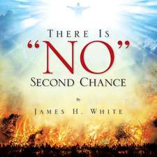 There Is No Second Chance